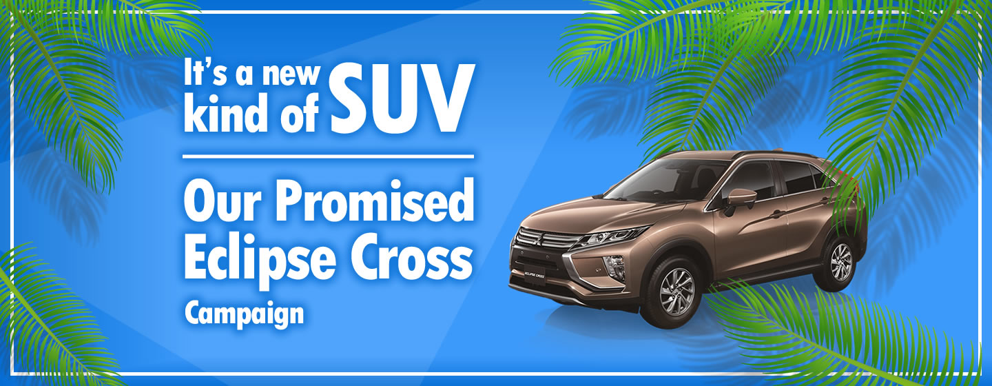 It's a new kind of SUV! Our Promised Eclipse Cross Campaign