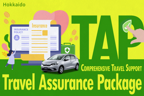 【Hokkaido】Travel Assurance Package (TAP) : Comprehensive Travel Support