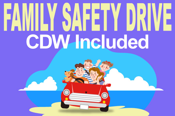 Family Safety Drive : CDW Included!