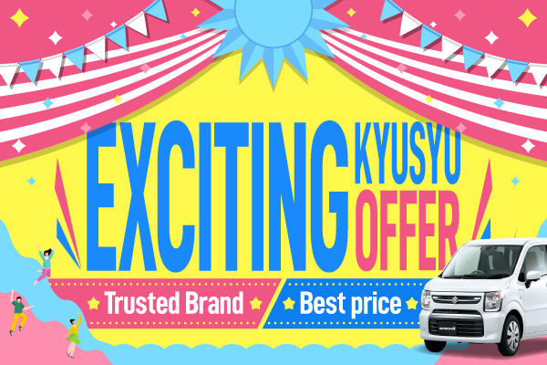 Exciting Kyusyu Offer : Trusted Brand， Best price