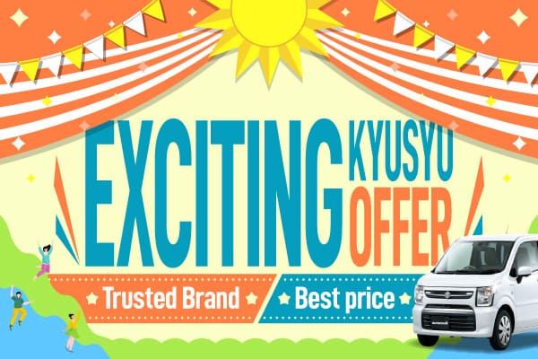 Exciting Kyusyu Offer : Trusted Brand， Best price